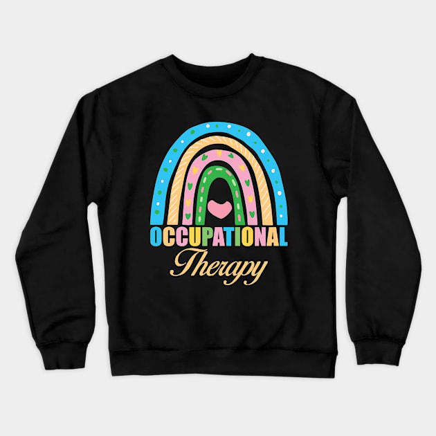 Occupational Therapy, Occupational Therapist OTA Colorful Crewneck Sweatshirt by mosheartstore